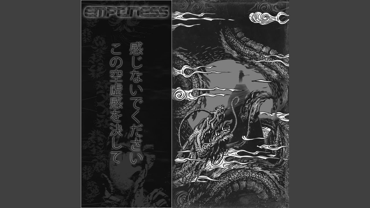 Watch EMPTINESS on YouTube Watch EMPTINESS on YouTube