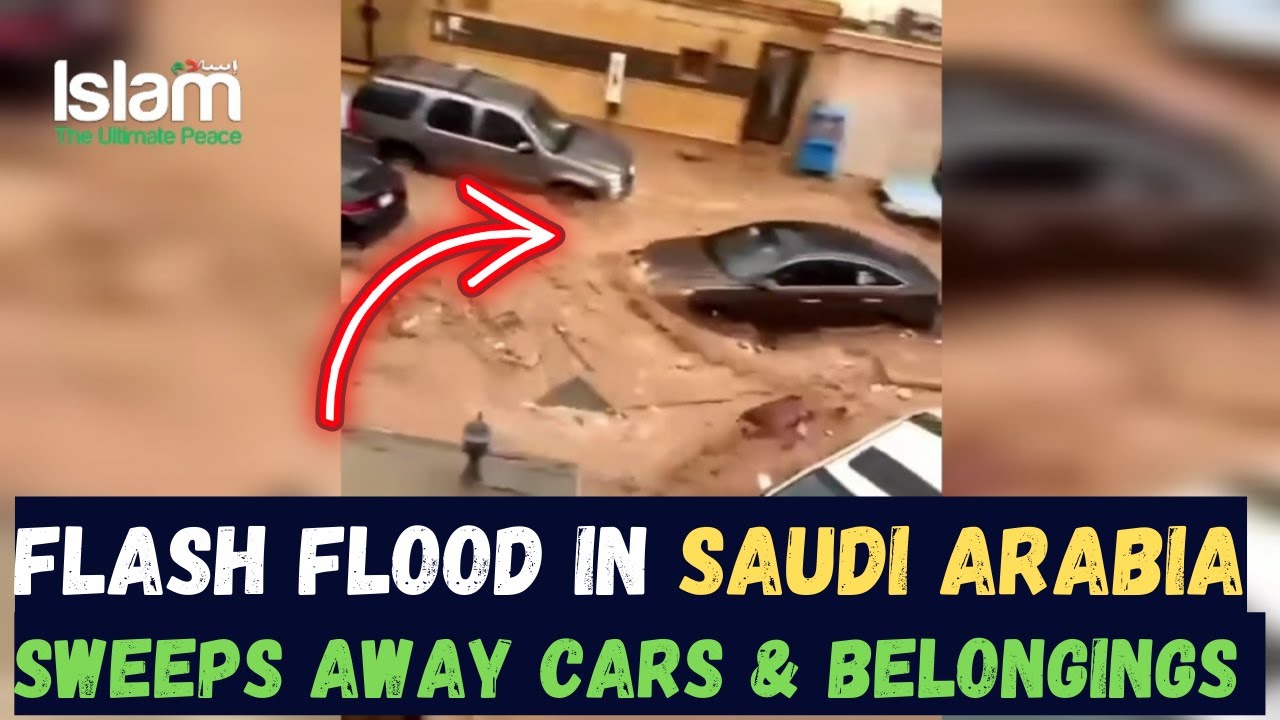 FLASH FLOOD IN SAUDI ARABIA SWEEPS AWAY CARS AND BELONGINGS