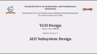 VLSI Design L3.3 - ALU Subsystem Design Process | 17EC63 | VTU Syllabus | SECAB. I. E. T