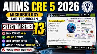 🦠 AIIMS CRE-5 2026 | Selection Series #13 | Microbiology MCQs for Lab Technician | Top Expected