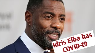 Idris Elba tests positive to COVID-19