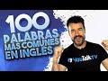 🇺🇸 Las 100 palabras MÁS USADAS EN INGLÉS / 🗣️ ¿HABLAR INGLÉS con 100 PALABRAS? (2020)