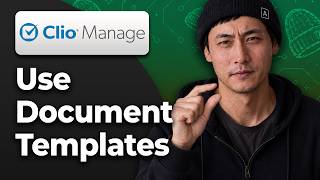How to Use Document Templates in Clio Manage [2026 Full Tutorial]