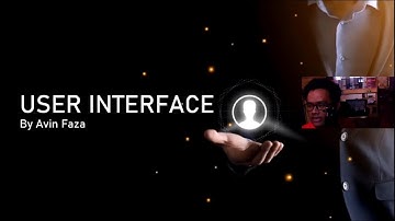 USER INTERFACE - Apa Itu User Interface  | Sedikit Penjelasan Eps. 1