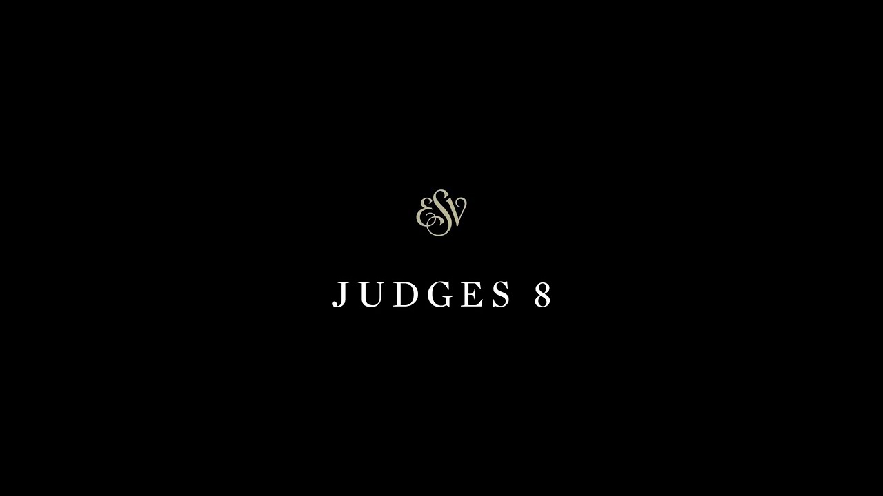 Judges 8 - English Standard Version (ESV)