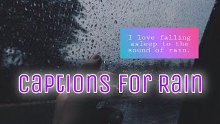 Captions For RAIN // Top captions for RAIN