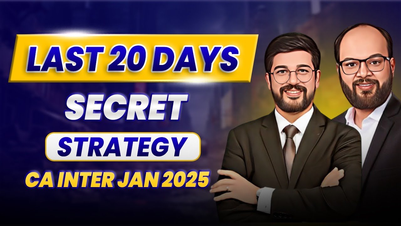 Last 20 Days Secret Strategy CA Inter Jan 25 | CA Inter Jan 25 Study ...