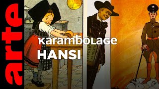 Hansi - Karambolage - ARTE