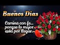 BUENOS DIAS🌹Mensaje de buenos días- Linda reflexión - MOTIVATIONAL VIDEO