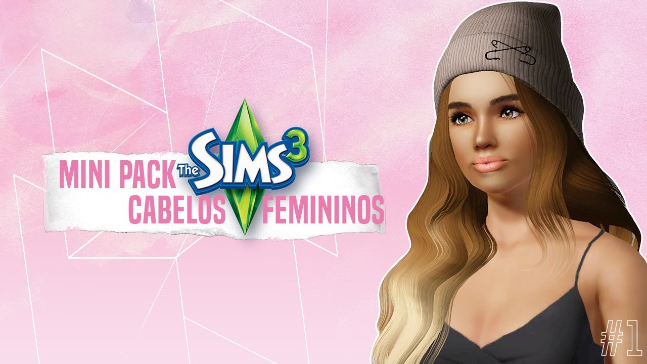 MINI PACK (The Sims 3) | Cabelos Femininos #1