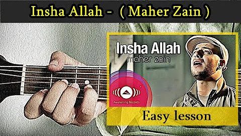 | ইনশাল্লাহ | Insha Allah - (Maher Zain) | ماهر زين - إن شاء الله | Guitar lesson Bangla