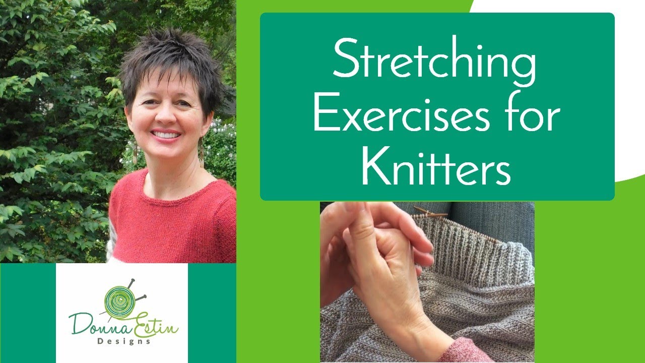 Stretching Exercises for Knitters YouTube