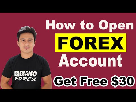 Paano Mag Open ng Forex Account? - Get Free $30 Trading Capital