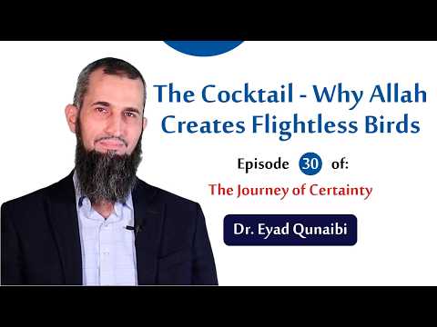 The Cocktail - Why Allah Creates Flightless Birds | Episode 30 | Journey of Certainty | Dubbed