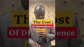 The Cost Of Disobedience(Part -2). Apostle Andrew