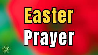 Powerful Easter Prayer | Thank You Jesus | A Prayer of Gratitude and Praise