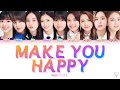Make you happy - NiziU ニジユ (Color Coded Kan/Rom/Eng)