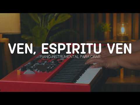 2 HORA - DE MUSICA INSTRUMENTAL PARA ORAR - VEN ESPIRITU VEN - FONDO MUSICAL