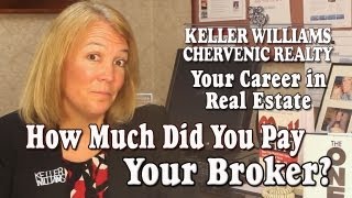 Your KW Real Estate Career - How Much Did You Pay Your Broker?