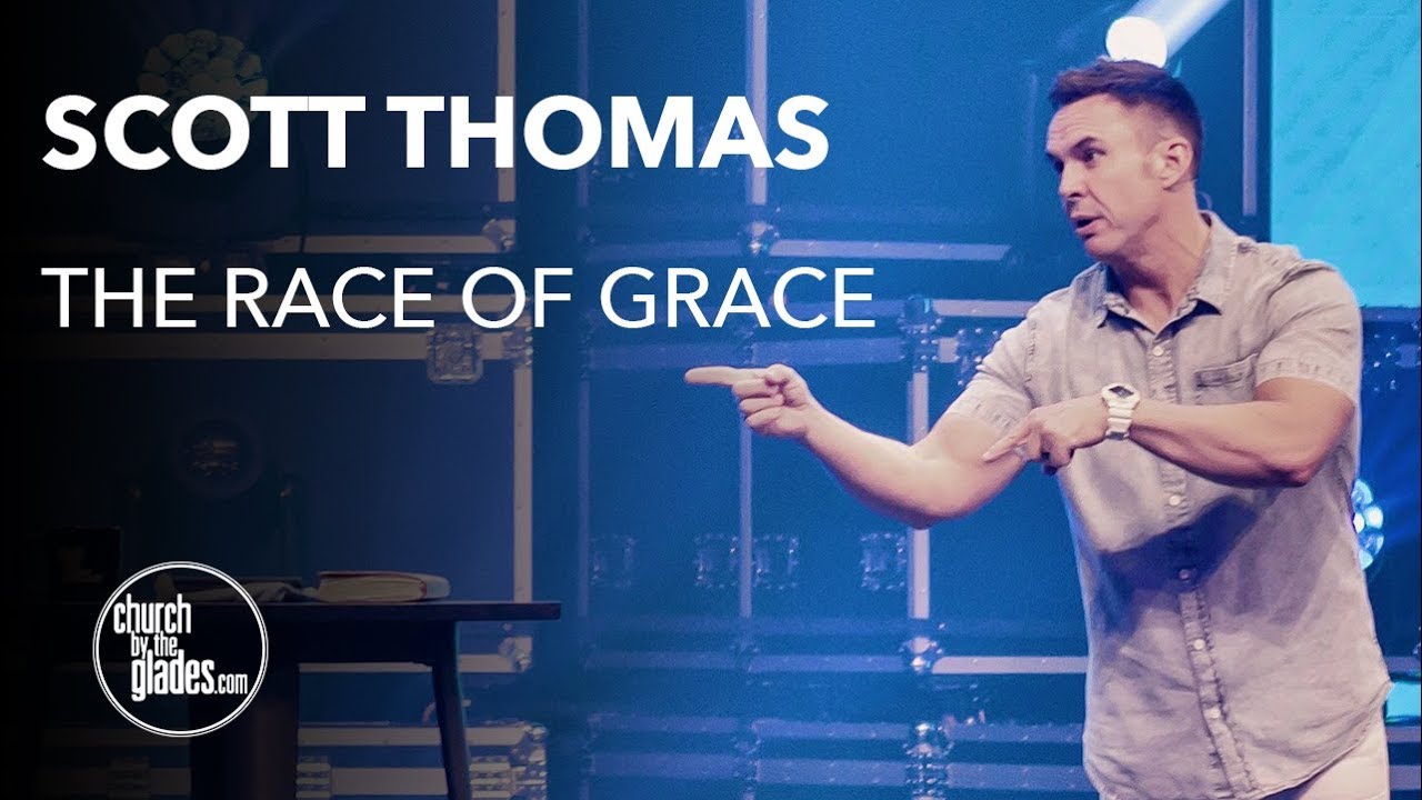 Scott Thomas The Race Of Grace Youtube