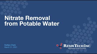 Nitrate Removal from Potable Water Using Ion Exchange