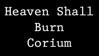 Heaven Shall Burn - Corium Lyrics