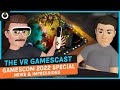 VR Gamescast: Gamescom 2022 Special - Tilt Five, Hellsweeper VR, Espire 2 Impressions &amp; More