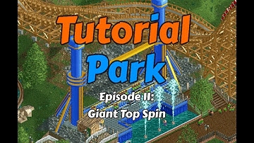 Giant Top Spin Tutorial! - OpenRCT2 Tutorial Park Episode 11