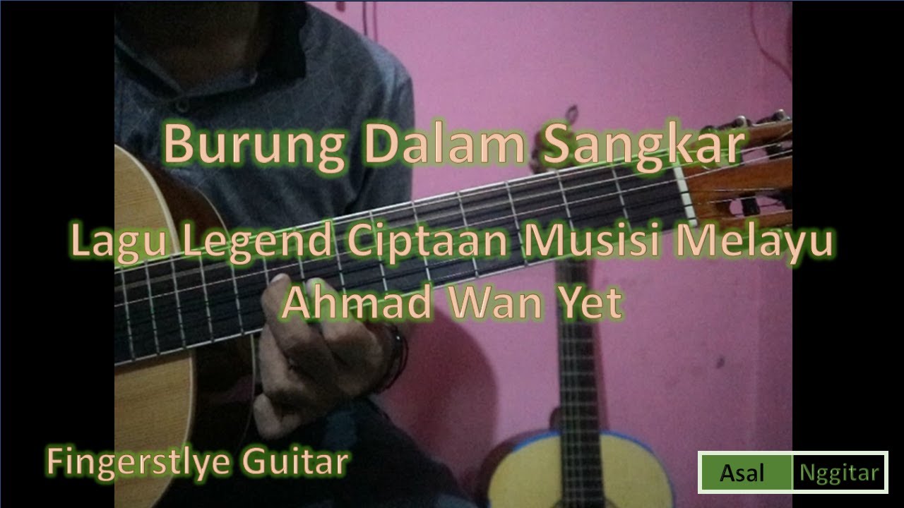 Burung Dalam Sangkar Fingerstyle Gitar Cover Lagu Melayu Lawas Chords