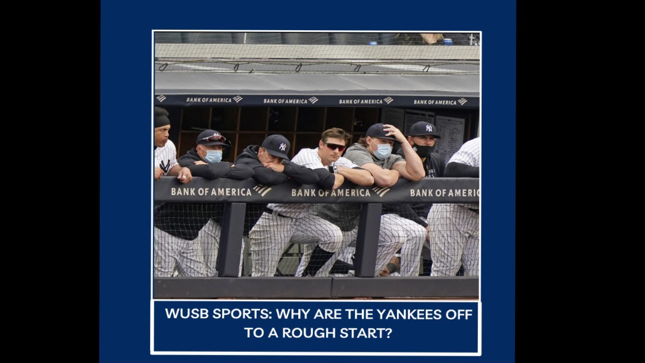 WUSB Sports Section; Apr. 17- The Crew Breaks Down the Yankees Awful 2021 Start