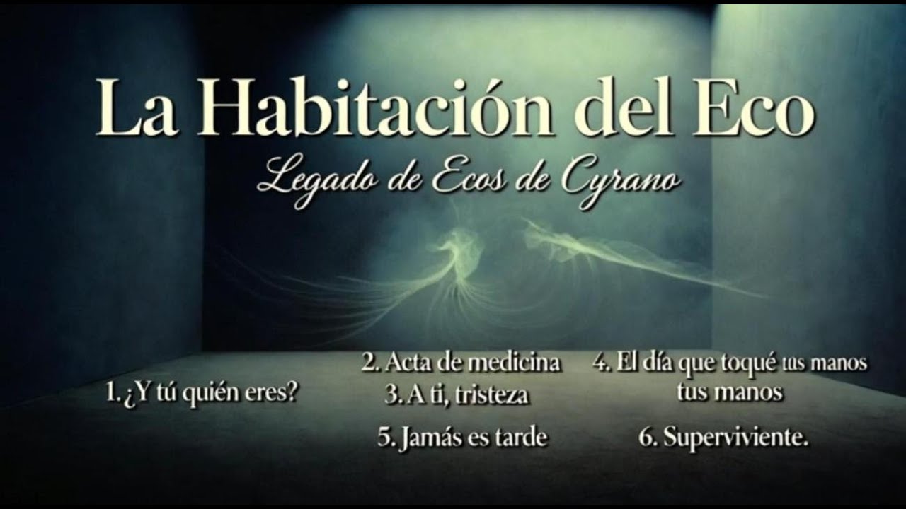 Habitación del eco | Ecos de Cyrano