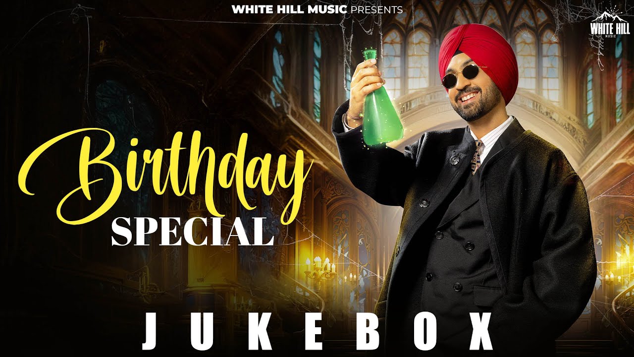 Diljit Dosanjh Birthday Special Jukebox | Diljit Dosanjh Songs | #punjabisong #jukeboxsongs