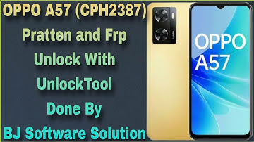 OPPO A57 (CPH2387) Pratten and Frp Unlock With UnlockTool Done By BJ Software Solution