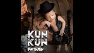 Kun Kun - Phi Thành Mix (Nonstop Vol 16)