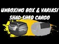 UNBOXING BOX SHAD SH40 CARGO DAN VARIASI BOX SHAD SH40 CARGO || ALL NEW NMAX || DC Go Official