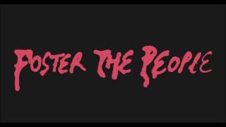 I Love My Friends - Foster The People (Official Audio)