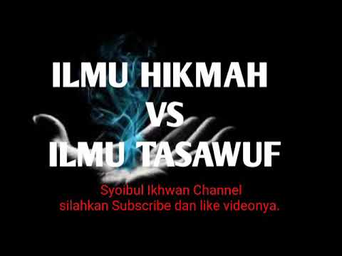 ILMU HIKMAH VS ILMU TASAWUF