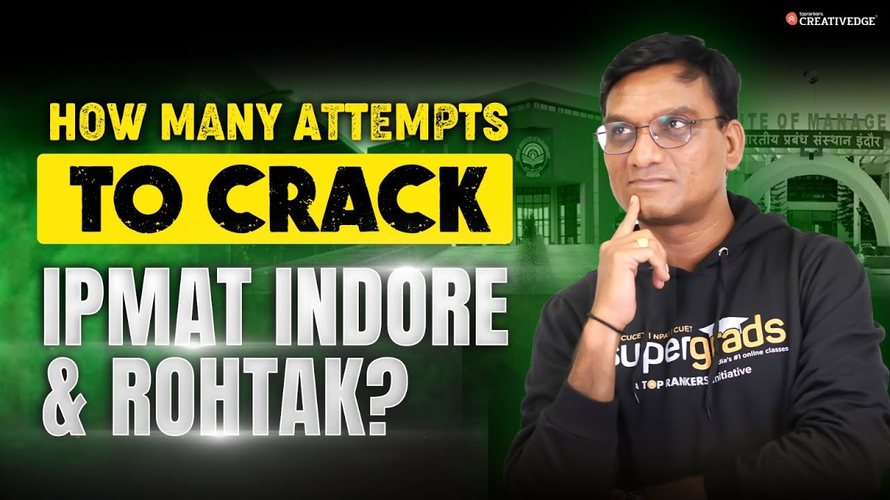 Ideal Number of Attempts To Crack IPMAT Indore & IPMAT Rohtak 🤔🔎 ...