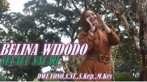 BELINA WIDODO - SELALU SALAH (OFFICIAL MUSIC VIDEO)#DWICOMPOSER