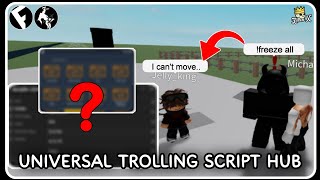[ FE ] Universal Trolling Script Hub - ROBLOX SCRIPTS - Troll All Players