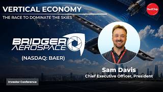 Bridger Aerospace Group (Nasdaq: BAER) | Vertical Economy Investor Conference Replay