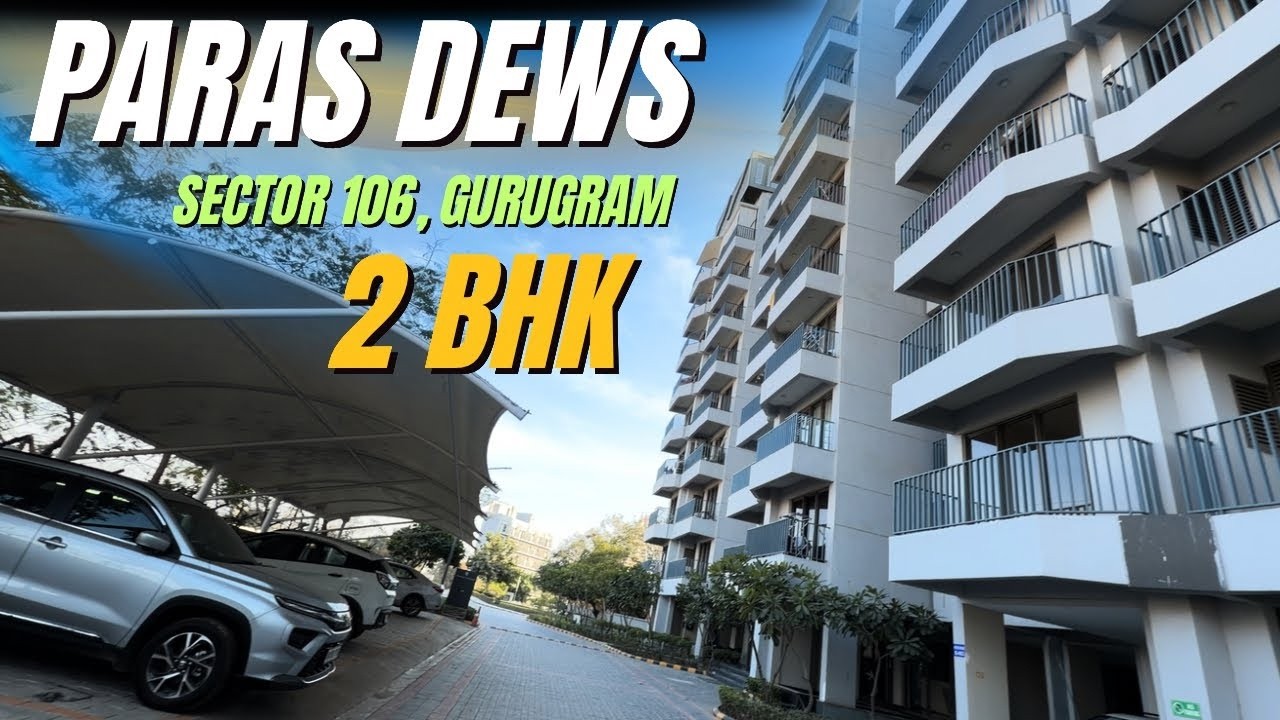 2 BHK in Gurgaon | ✅ Paras Dews Sector 106 Gurgaon | Full Tour | Dwarka Expressway 