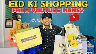 Eid Ki Shopping From Youtube Money 