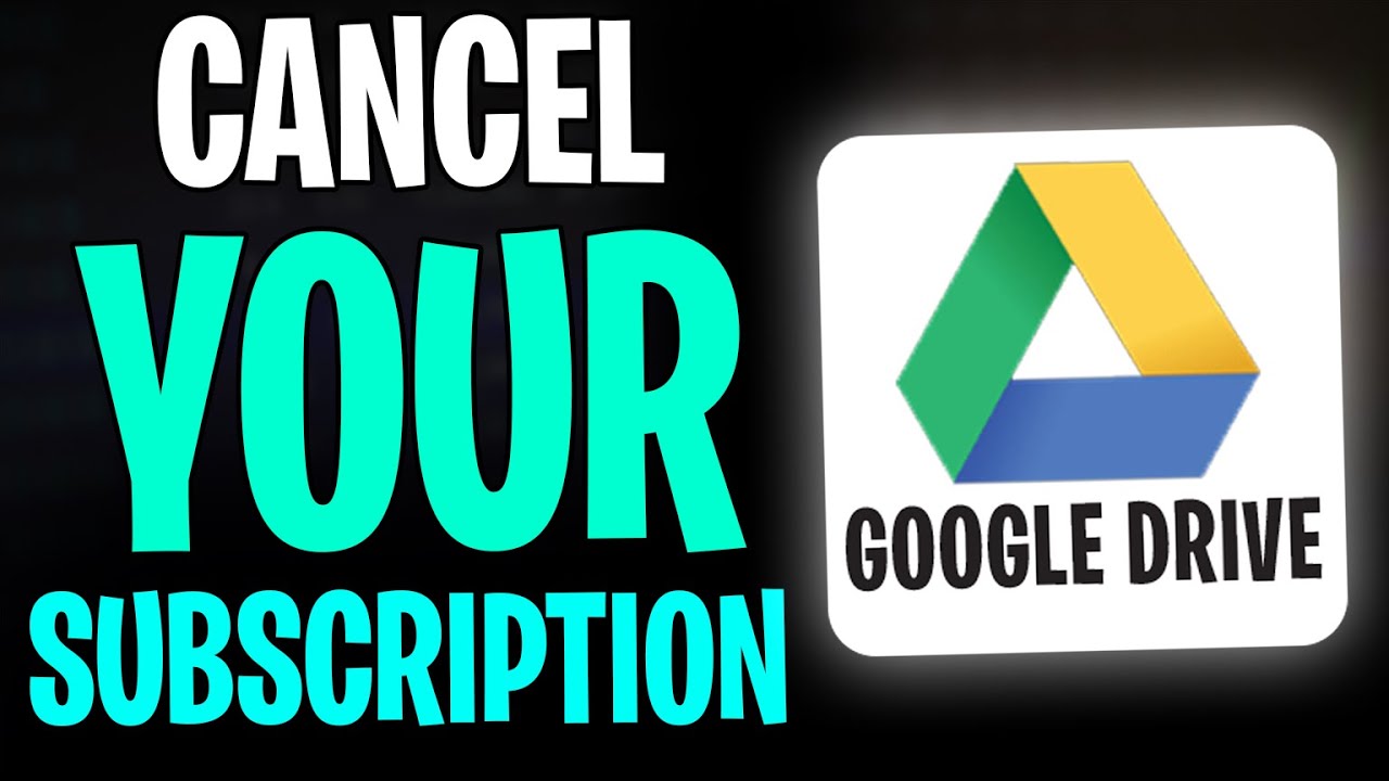 how-to-unsubscribe-from-google-drive-storage-payment-in-2026-cancel