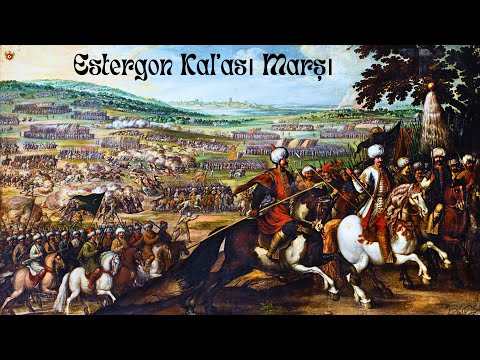 Estergon Kal'ası Marşı - Mehter Marşları (4K)