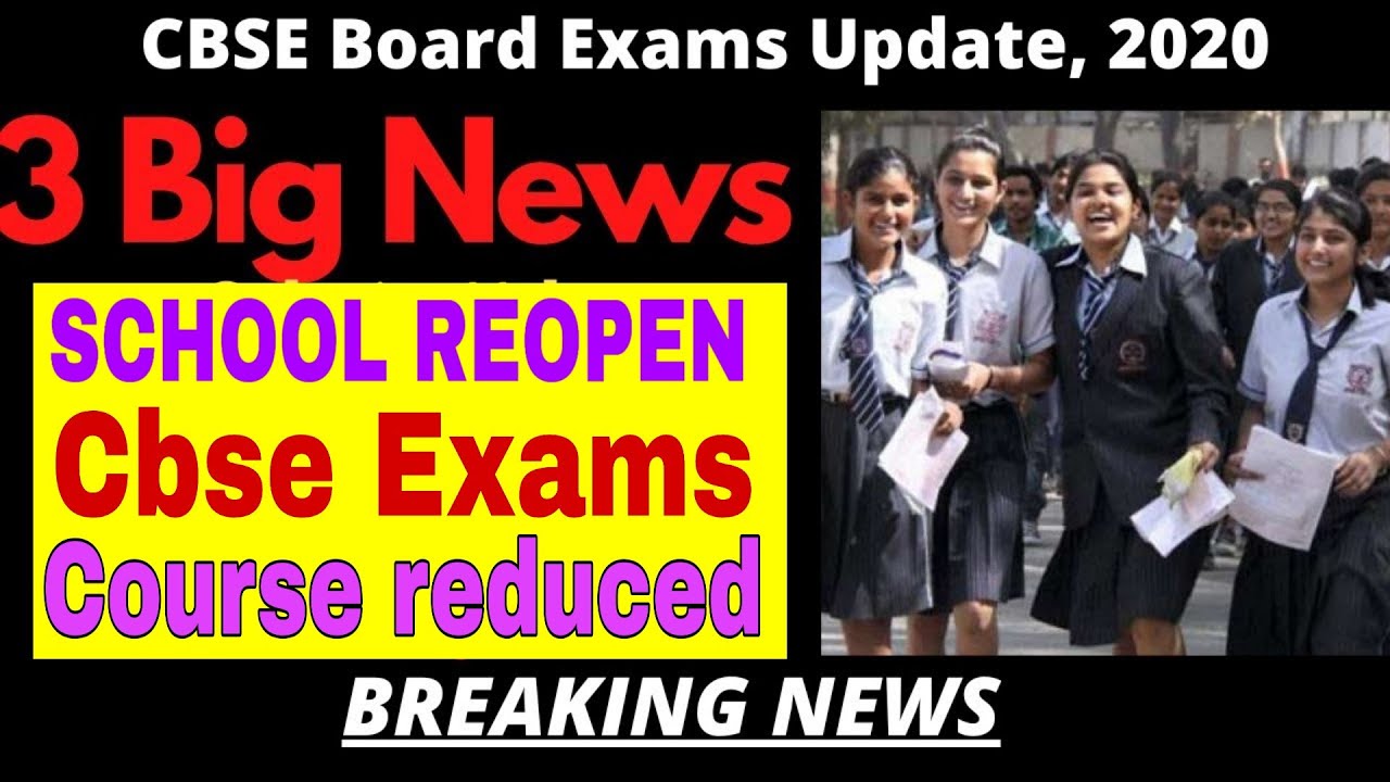 Cbse board exam latest update Cbse board exam update Schools reopen