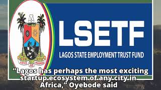 LSETF Launches ‘Lagos Innovates’ for Tech Startups