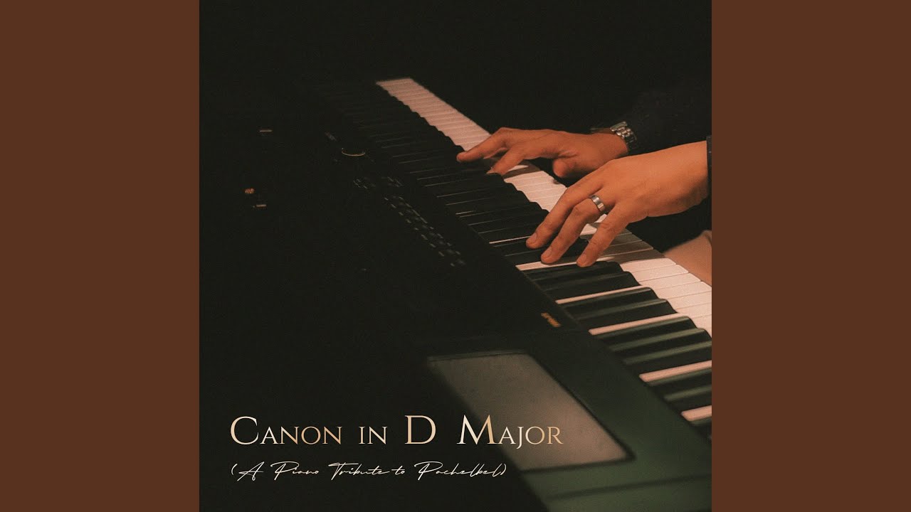 Canon in D Major (A Piano Tribute to Pachelbel)
