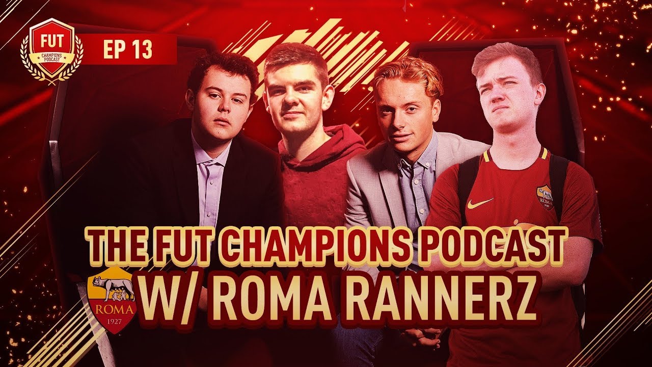 'SIGNING AS A FIFA PLAYER FOR FNATIC/AS ROMA' - FUT CHAMPIONS PODCAST W/ ROMA RANNERZ #13