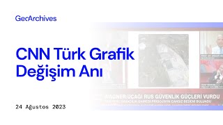 Cnn Türk Grafik Değişim Anı 24 Ağustos 2023 Perşembe